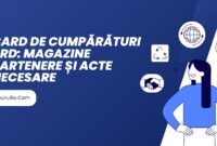 Card de Cumpărături BRD: Magazine Partenere și Acte Necesare